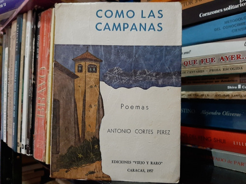 Como Las Campanas, Antonio Cortes Pérez, Wl.