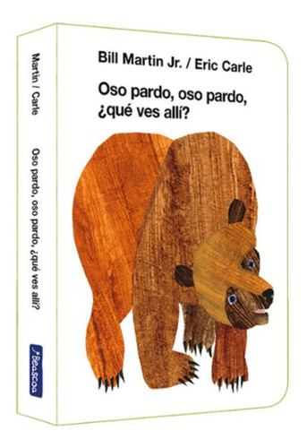 Oso Pardo, Oso Pardo, ¿que Ves Aqui?, De Carle, Eric. Editorial Beascoa, Tapa Dura, Edición 1 En Español, 2024