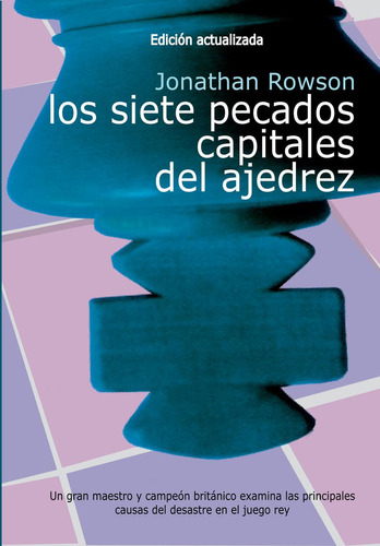 Libro: Los Siete Pecados Capitales Del Ajedrez (ed.actualiza