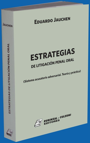 Estrategias De Litigación Penal Oral - Jauchen