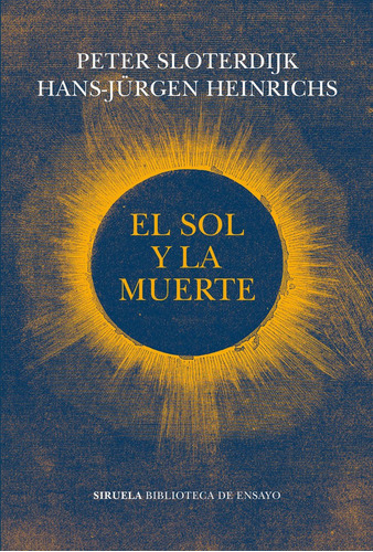 Sol Y La Muerte,el - Heinrichs, Hans-jã¼rgen