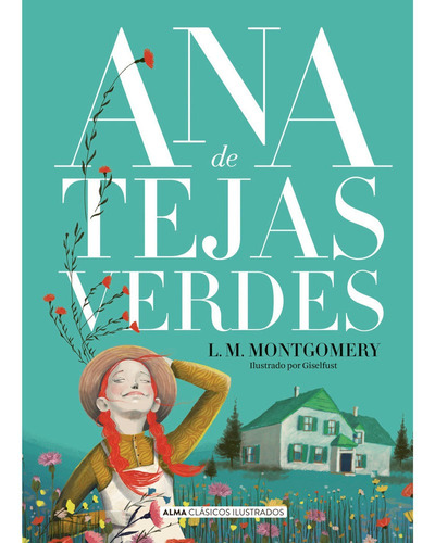 Ana De Tejas Verdes (l.m. Montgomery)