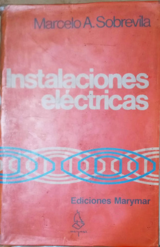Instalaciones Electricas - Autor M. Sobrevila