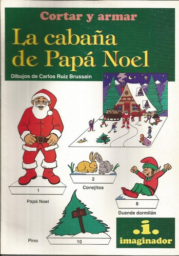 Cabaña De Papa Noel, La - Cortar Y Armar, De Ruiz Brussain, Carlos. Editorial Imaginador En Español