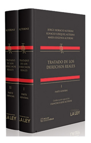 Tratado De Los Derechos Reales 2 Tomos / Jorge Alterini