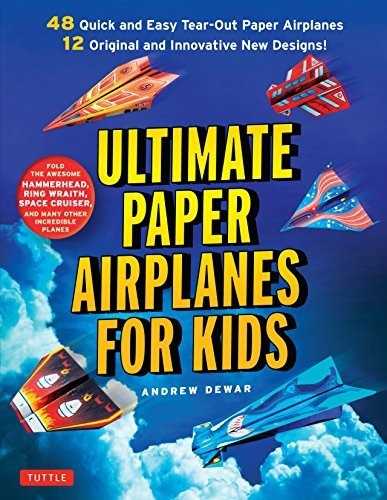 Book : Ultimate Paper Airplanes For Kids The Best Guide To.