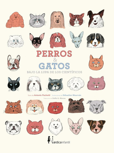 Perros & Gatos Bajo La Lupa De Los Científicos - Antonio Fis