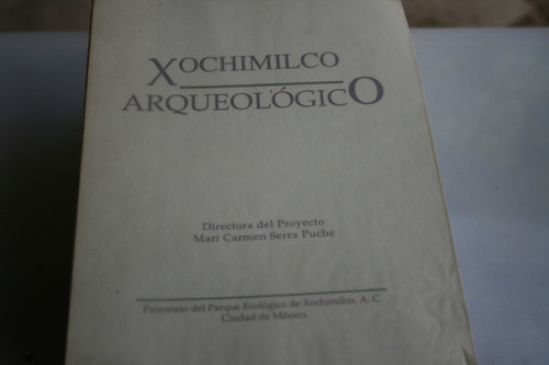 Xochimilco Arqueologico , Mari Carmen Serra Puche , Año 1994