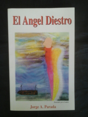 El Angel Diestro - Jorge Parada