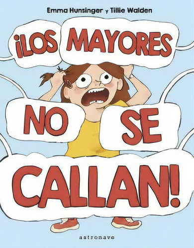 Ãâ¡los Mayores No Se Callan!, De Tillie Walden. Editorial Norma Editorial, S.a., Tapa Dura En Español