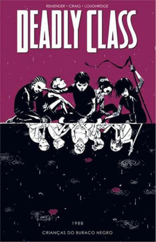 Deadly Class - Crianças Do Buraco Negro - Vol. 2