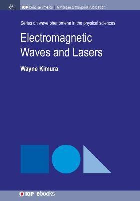 Libro Electromagnetic Waves And Lasers - Wayne D. Kimura