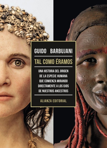 Nuestros Ancestros Tal Como Eramos, De Barbujani, Guido. Alianza Editorial, Tapa Blanda En Español