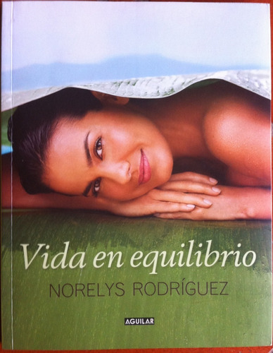 Vida En Equilibrio. Norelys Rodriguez. Libro Original, Nuevo