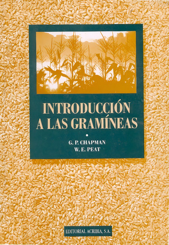 Chapman: Introducción A Las Gramíneas