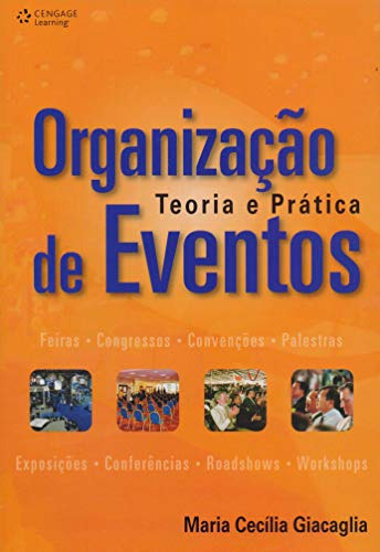 Libro Organizacao De Eventos: Teoria E Pratica De Giacaglia