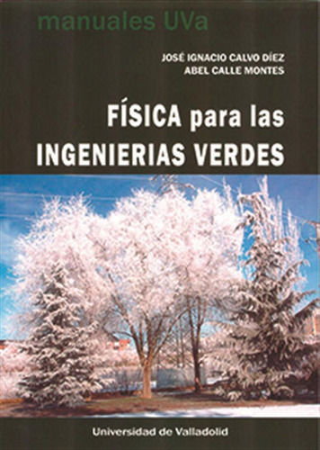 Fisica Para Las Ingenierias Verdes - Calle Montes,abel/calvo