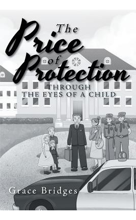 Libro The Price Of Protection: Through The Eyes Of A Chil...