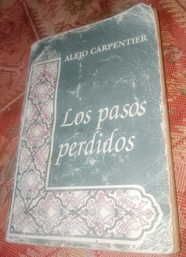 Los Pasos Perdidos, Libro De Alejo Carpentier 