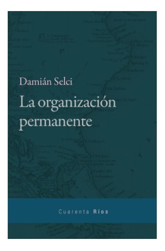 La Organización Permanente - Damian Selci