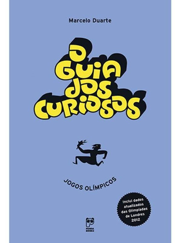 O Guia Dos Curiosos - Jogos Olímpicos, De Duarte, Marcelo. Editora Panda Books, Capa Mole Em Português