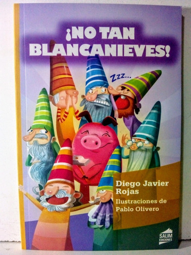 No Tan Blancanieves - Diego Javier Rojas - Salim