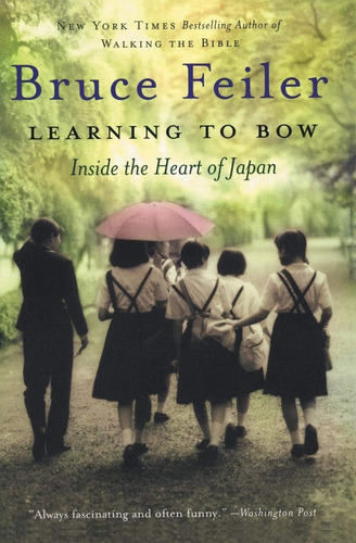 Libro:  Learning To Bow: Inside The Heart Of Japan