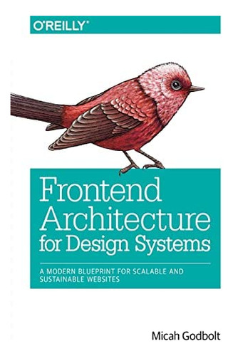 Libro: Frontend Architecture For Systems: A Modern Blueprint