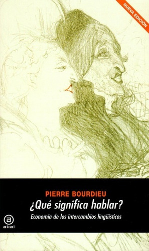 ¿ Que Significa Hablar? - Bourdieu, Pierre