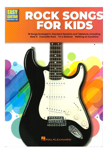Rock Songs For Kids: 18 Songs Arranged In Standard Notation