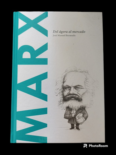 Marx Del Agora Al Mercado