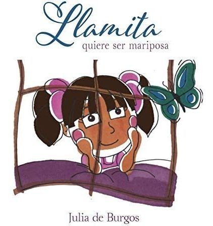 Libro: Llamita Quiere Ser Mariposa (spanish Edition)