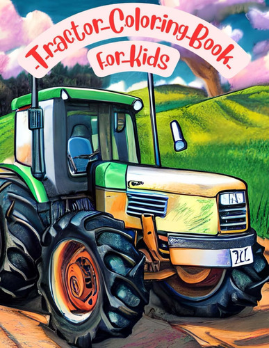 Libro: Tractor Coloring Book For Kids!