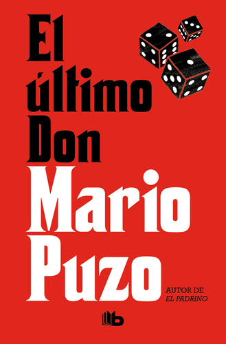 El último Don, de Puzo, Mario. Serie B de Bolsillo Editorial B de Bolsillo, tapa blanda en español, 2019