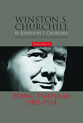 Winston S Churchill, Volume 2 Young Statesman, 19011914 (off