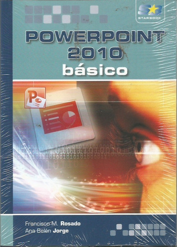 Powerpoint 2010 Basico Francisco M. Rosado -ana Belen 