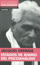 Estados De Ánimo Del Psicoanálisis - Derrida, Jacques