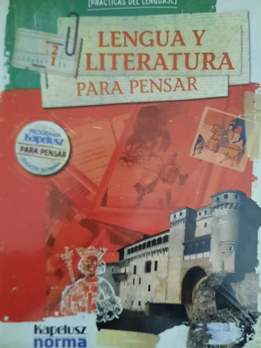 Lengua Y Literatura 2/1 Para Pensar/ Kapelusz Norma(con Anto