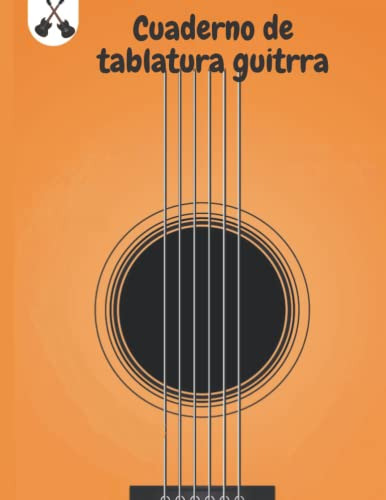 Cuaderno De Tablatura Guitarra: 7 Tabs Por Pagina Ideal Para