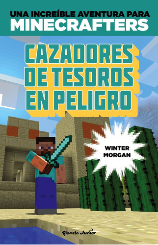 Minecraft Cazadores De Tesoros En Peligro - Morgan,winter