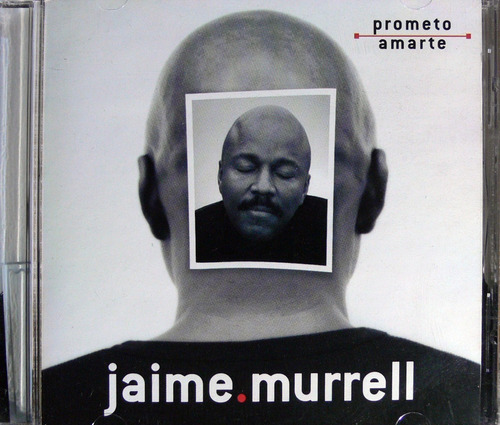 Jaime Murrell - Prometo Amarte