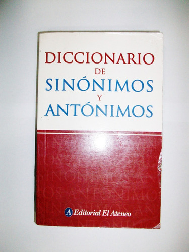 Diccionario De Sinónimos Y Antónimos - El Ateneo