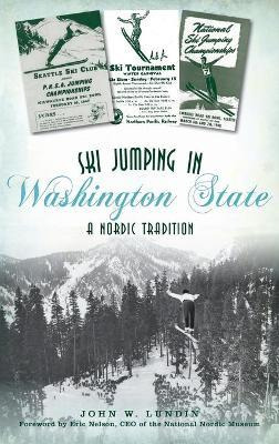 Libro Ski Jumping In Washington State : A Nordic Traditio...