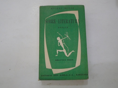 Sobre Literatura - Michel Butor - Seix Barral