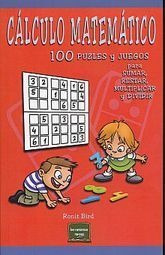 Libro Calculo Matematico 100 Puzles Y Juegos Para S Original