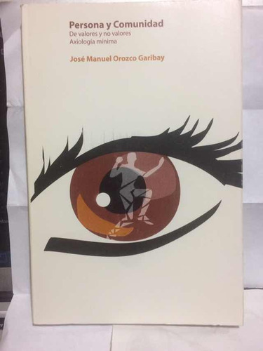 Persona Y Comunidad José Manuel Orozco Garibay Itam (Usado)