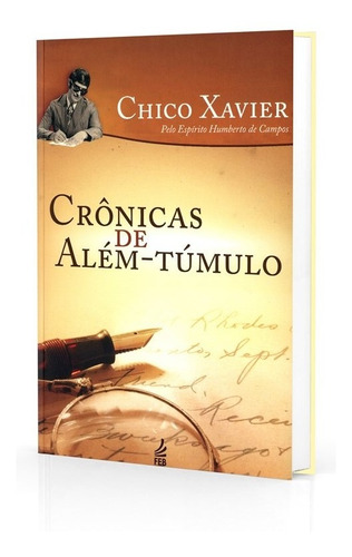 Crônicas De Além-tumulo - Chico Xavier