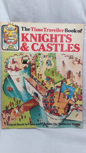 Judy Hindley The Time Traveller Book Of Knights & Castles