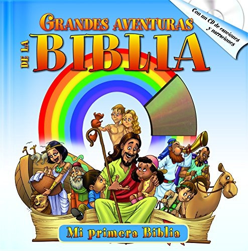 Grandes Aventuras De La Biblia With Audio Cd: Las Mejores Hi