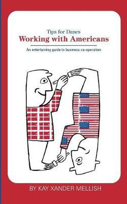 Libro Working With Americans : Tips For Danes: An Enterta...